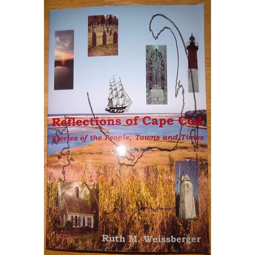 Reflections of Cape Cod: Stories of the People, Towns & Times, 2003 paperback Ru